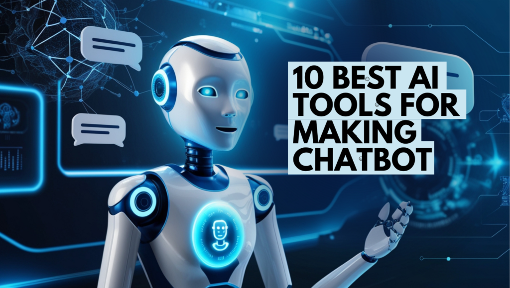 best tools for making ai chatbot